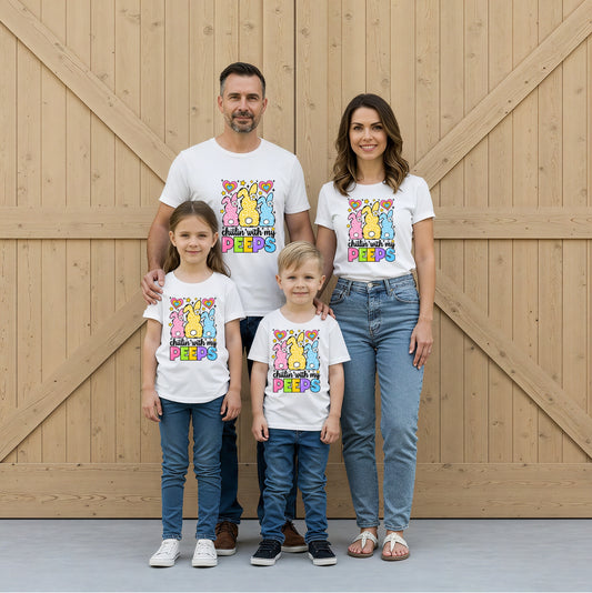 'CHILLING WITH MY PEEPS' MATCHING FAMILY TEE